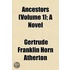 Ancestors (Volume 1); A Novel