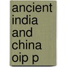 Ancient India And China Oip P door Xinru Liu