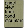 Angel View from Dodd Mountain door Cowan Phil