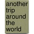 Another Trip Around the World
