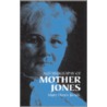 Autobiography of Mother Jones by Mary Harris Jones