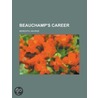 Beauchamp's Career - Volume 1 door George Meredith