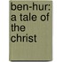 Ben-Hur: A Tale Of The Christ