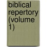 Biblical Repertory (Volume 1) by Charles Hodge