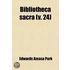 Bibliotheca Sacra (Volume 24)