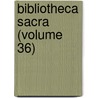 Bibliotheca Sacra (Volume 36) door Xenia Theological Seminary