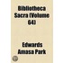 Bibliotheca Sacra (Volume 64)