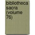 Bibliotheca Sacra (Volume 76)