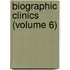 Biographic Clinics (Volume 6)