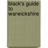 Black's Guide To Warwickshire door Adam And Charles Black