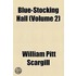Blue-Stocking Hall (Volume 2)