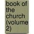 Book of the Church (Volume 2)