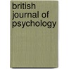 British Journal Of Psychology door British Psychological Section