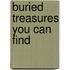 Buried Treasures You Can Find