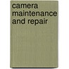 Camera Maintenance And Repair door Thomas Tomosy