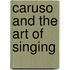 Caruso And The Art Of Singing