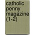 Catholic Penny Magazine (1-2)