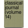 Classical Journal (Volume 14) by Classical Association of the South