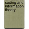 Coding And Information Theory door Steven Roman