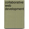 Collaborative Web Development door Jessica R. Burdman