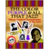 Color Purple & All That Jazz! by Carole Marsh