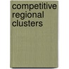 Competitive Regional Clusters door Publishing Oecd