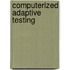 Computerized Adaptive Testing