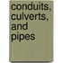 Conduits, Culverts, And Pipes
