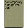 Contemporary Authors Vol. 295 door Onbekend
