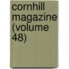 Cornhill Magazine (Volume 48) by George Smith