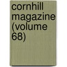 Cornhill Magazine (Volume 68) door George Smith