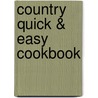 Country Quick & Easy Cookbook door Gooseberry Patch