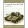 Cromwell Cruiser Tank 1942-50 door Richard C. Harley