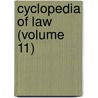Cyclopedia Of Law (Volume 11) door Charles Erehart Chadman