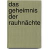 Das Geheimnis der Rauhnächte by Jeanne Ruland