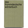 Das frommdeutsche Wörterbuch by Andreas Malessa
