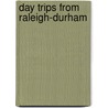 Day Trips from Raleigh-Durham door James L. Hoffman