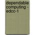 Dependable Computing - Edcc-1