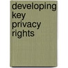 Developing Key Privacy Rights door Jonathan Cooper