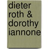 Dieter Roth & Dorothy Iannone door Dorothy Iannone