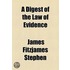 Digest Of The Law Of Evidence