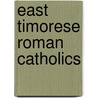 East Timorese Roman Catholics by Not Available