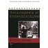 Encylopedia of Evangelicalism
