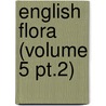 English Flora (volume 5 Pt.2) door Sir James Edward Smith