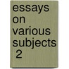 Essays On Various Subjects  2 door Nicholas Patrick Stephen Wiseman