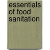 Essentials Of Food Sanitation door Norman G. Marriott
