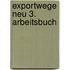 Exportwege neu 3. Arbeitsbuch