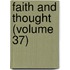 Faith and Thought (Volume 37)