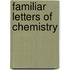 Familiar Letters Of Chemistry