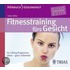 Fitnesstraining fürs Gesicht